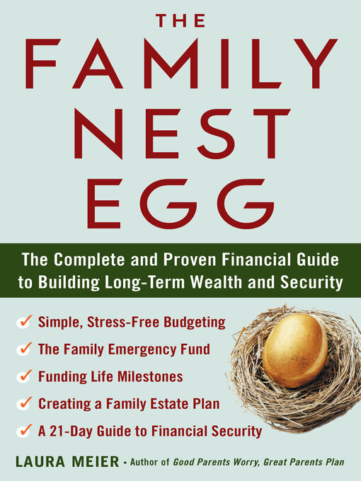 Title details for The Family Nest Egg by Laura Meier - Available